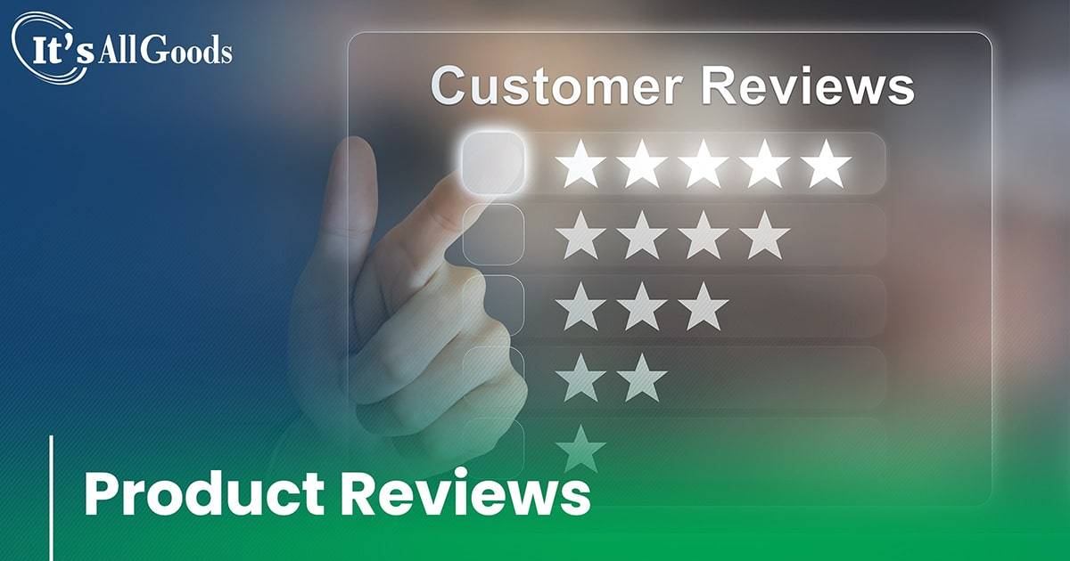 The Importance of Product Reviews and How to Get Them